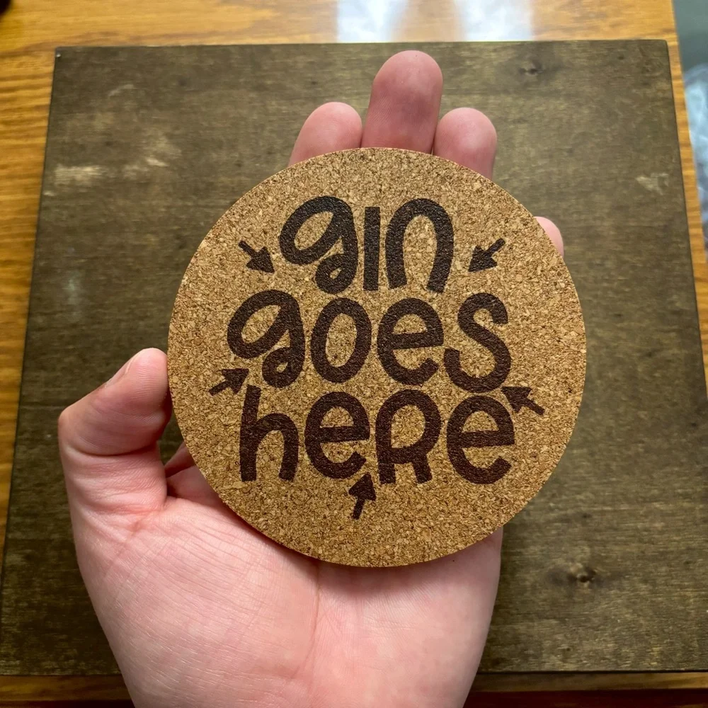 Gin Goes Here Laser Engraved Cork Coaster